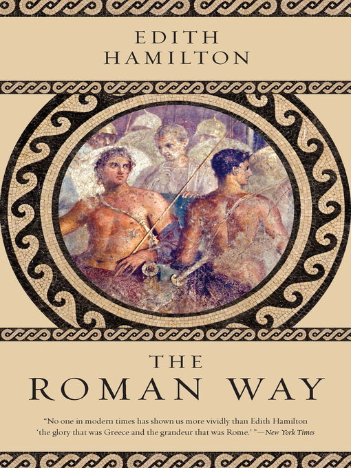 Title details for The Roman Way by Edith Hamilton - Wait list